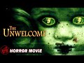 THE UNWELCOME | Horror Paranormal | Free Full Movie