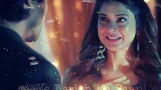 Yeh Mausam Ki Barish Whatsapp status ❤ || Romantic whatsapp status - Female Version ❤❤