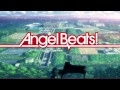 『Angel Beats!-1st beat-』PV