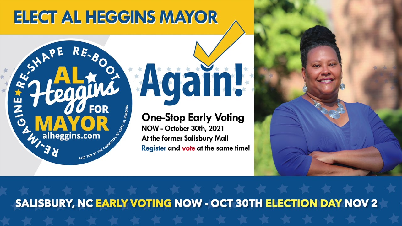 Salisbury NC - Our first Mayoral Election - Elect Al Heggins Mayor Again in 2021