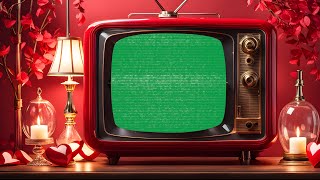 Green Screen Retro Tv | Valentine's Day | 4K | Global Kreators