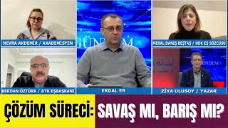 Çözüm Süreci̇ Beştaş, Ulusoy, Öztür Ve Akdemi̇r Yorumladi