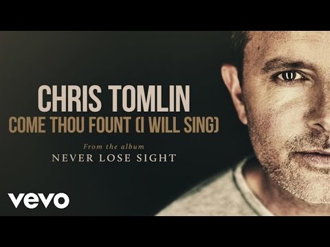Come Thou Fount (I Will Sing) Video