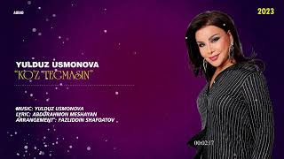 Yulduz Usmonova- Ko'z Tegmasin(Audio)2023