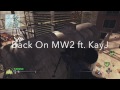 MaestusGWL: Back On MW2 Ft. KayJ [shit edit lol/barrelclipslol]