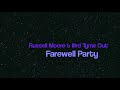 Russell Moore & IIIrd Tyme Out, Farewell Party