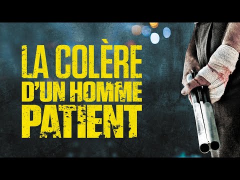 La Colère d'un homme patient