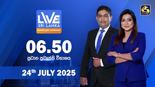 LIVE AT SRI LANKA  -  06.50  - 2025.07.24