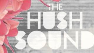 Watch Hush Sound Hourglass video