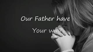 The Lord 39 S Prayer Hillsong Worship The Lord 39 S Prayer Hillsong Worship