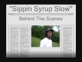 Double-P - "Sippin Syrup Slow" {Behind The Scenes} RIP BOOKIE-G