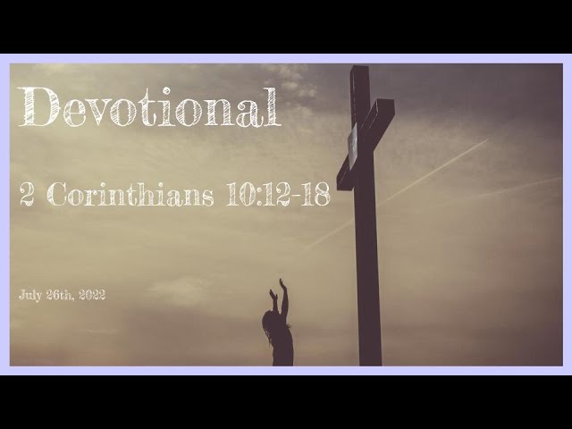 072622_Devo_30_2Cor10:12-18