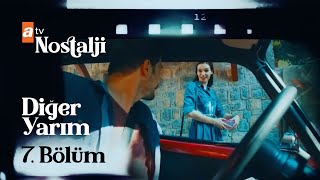 Diğer Yarım 7. Bölüm