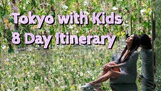Exploring Tokyo with Kids:  8 Day Fun Filled Family Itinerary