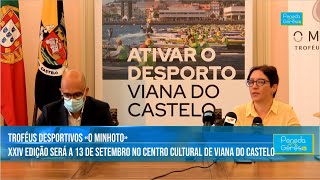 Apresentação da XXIV Gala Troféus Desportivos O Minhoto | Peneda Gerês TV