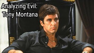 Analyzing Evil: Tony Montana From Scarface