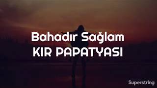 Bahadır Sağlam - Kır Papatyası Lyrics
