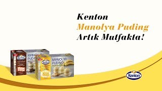 Kentondan Yeni Manolya Puding