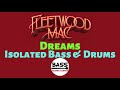 Dreams - Fleetwood Mac - Isolated Bass & Drums Tracks - w/ Lyrics