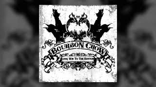 Watch Bourbon Crow Those Southern Times video