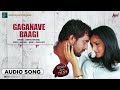 Gaganave Baagi   | Audio Song | Sanju Weds Geetha | Srinagar Kitty | Ramya | Jessie Gift