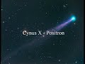 Cygnus X - Positron