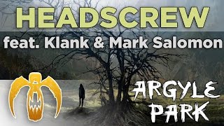 Watch Argyle Park Headscrew video