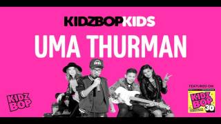Watch Kidz Bop Kids Uma Thurman video