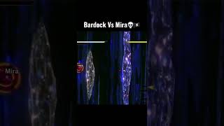 Bardock Vs Mira