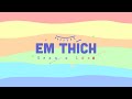 SEAN x @LuaOfficialMusic | EM THÍCH | [OFFICIAL MV LYRIC]