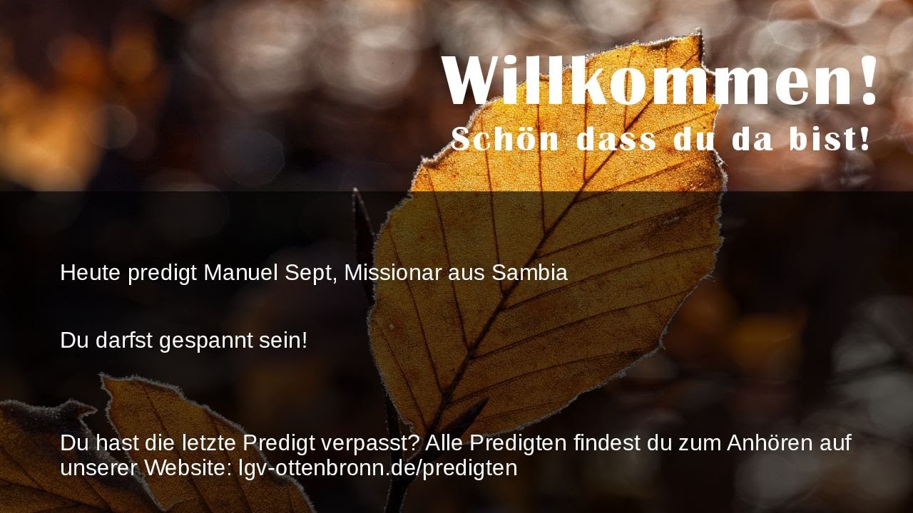 Gottesdienst LGO am 21.11. 2021 mit Manuel Sept