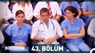 Doktorlar 43. Bölüm