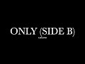 Only (Side B) by Laeland (Lyrics)