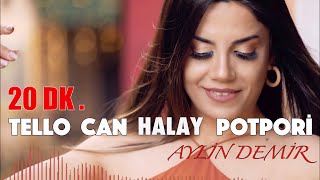 Tello Can Halay Potpori - 20 Dk. Kesintisiz