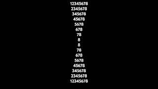 12345678 2345678 345678 45678 5678 678 78 8 8 78 678 5678 45678 345678 2345678 12345678