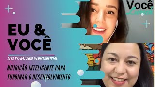 Live Eu e você - Nutrição inteligente para turbinar seu desenvolvimento