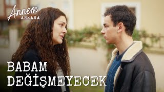 Babam Değişmeyecek - Annem Ankara 6. Bölüm