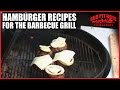 Hamburger Recipes for the Barbeque Grill by the BBQ Pit Boys