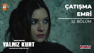 Sare Pusuya Düşüyor - Yalnız Kurt 12. Bölüm