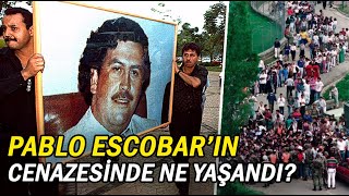 Pablo Escobar'ın cenazesinde neler yaşandı? (oğlunun kitabından!)