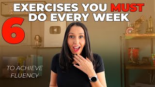 The 6 Exercises You Must Do Every Week to Achieve English Fluency