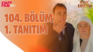 Kalk Gidelim 104. Bölüm 1. Fragman