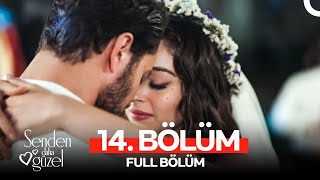 Senden Daha Güzel 14. Bölüm Full Hd