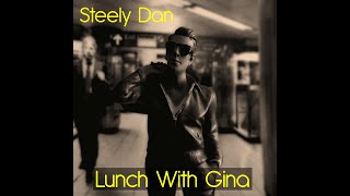 Watch Steely Dan Lunch With Gina video