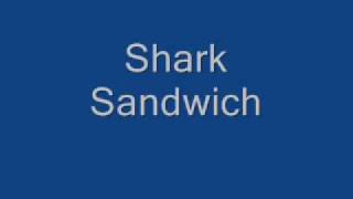 Watch Steve Taylor Shark Sandwich video