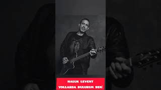 Haluk Levent - Yollarda Bulurum Seni̇ Şiir 1993