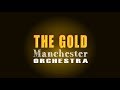 Manchester Orchestra - The Gold (Lyric Video) Mp3