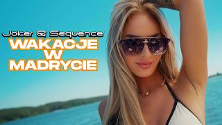 Joker & Sequence - Wakacje W Madrycie Oficjalny Teledysk