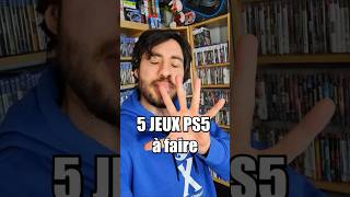 Vous Devez Faire Ces 5 Jeux Ps5