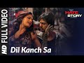 "Dil Kanch Sa" Full Video | Hate Story | Feat. Paoli Dam and  Nikhil Dwivedi
